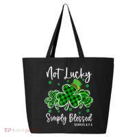 Not Lucky Simply Blessed Shamrock Christian St Patricks Day 25L Jumbo Tote