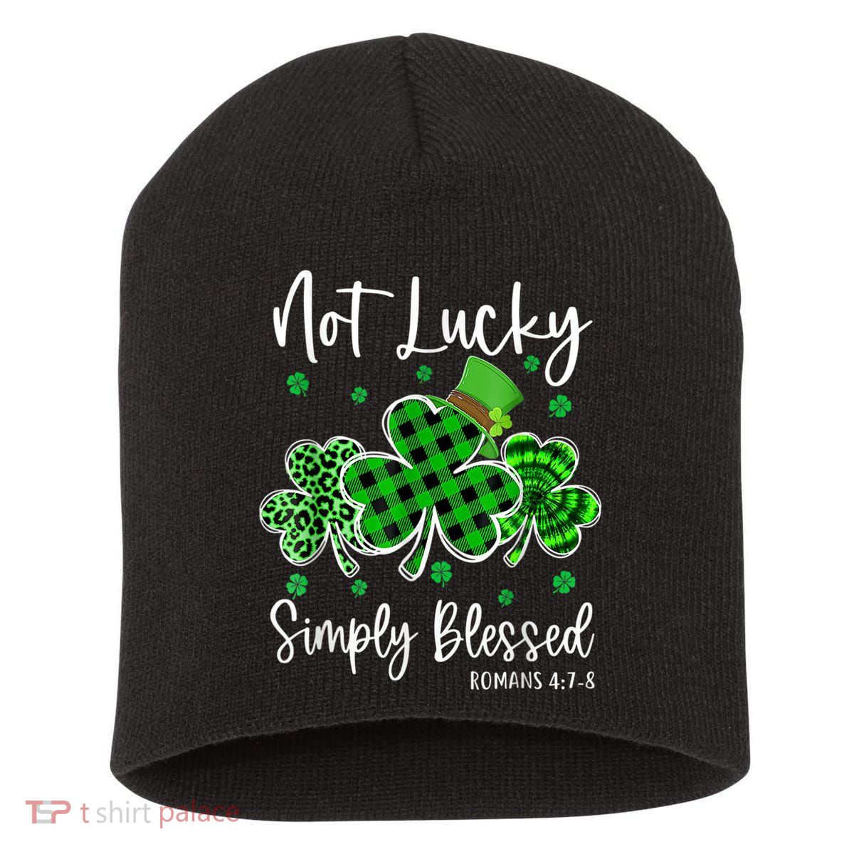 Not Lucky Simply Blessed Shamrock Christian St Patricks Day Short Acrylic Beanie