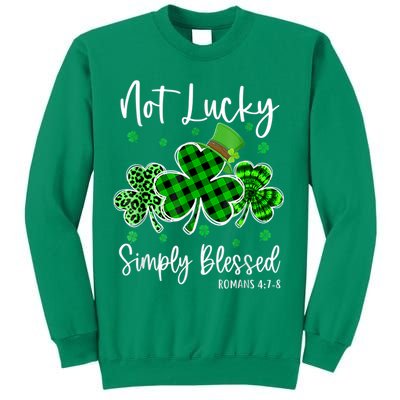 Not Lucky Simply Blessed Shamrock Christian St Patricks Day Sweatshirt
