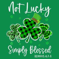 Not Lucky Simply Blessed Shamrock Christian St Patricks Day Button