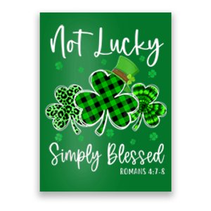 Not Lucky Simply Blessed Shamrock Christian St Patricks Day Poster