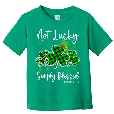 Not Lucky Simply Blessed Shamrock Christian St Patricks Day Toddler T-Shirt