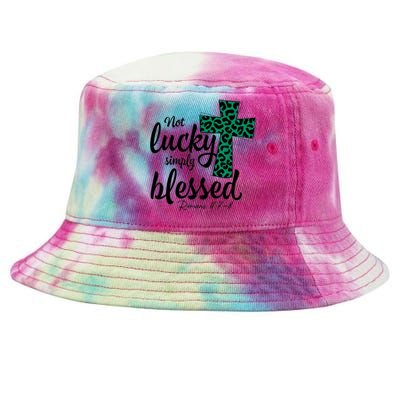 Not Lucky Simply Blessed Christian St Patricks Day Irish Tie-Dyed Bucket Hat