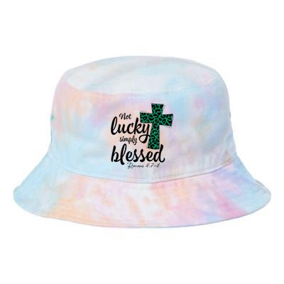 Not Lucky Simply Blessed Christian St Patricks Day Irish Tie Dye Newport Bucket Hat