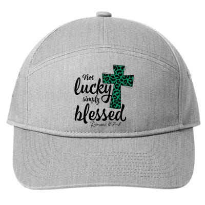 Not Lucky Simply Blessed Christian St Patricks Day Irish 7-Panel Snapback Hat