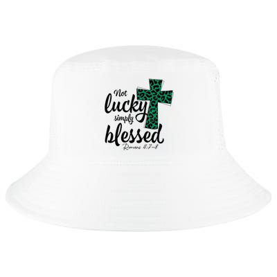 Not Lucky Simply Blessed Christian St Patricks Day Irish Cool Comfort Performance Bucket Hat