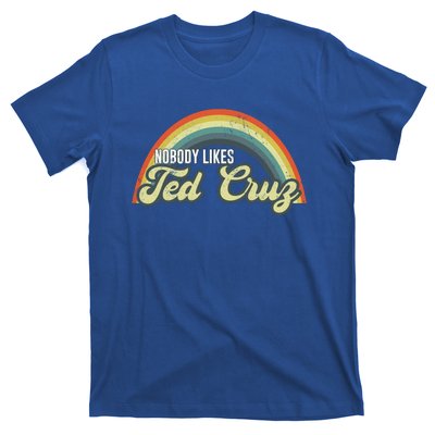 Nobody Likes Ted Cruz Rainbow Vintage T-Shirt