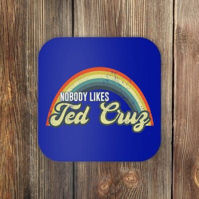 Nobody Likes Ted Cruz Rainbow Vintage Coaster