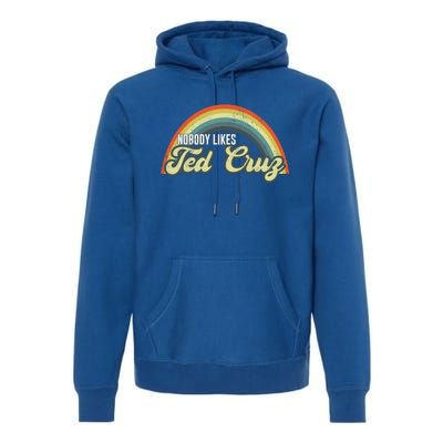 Nobody Likes Ted Cruz Rainbow Vintage Premium Hoodie