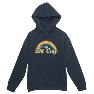 Nobody Likes Ted Cruz Rainbow Vintage Urban Pullover Hoodie