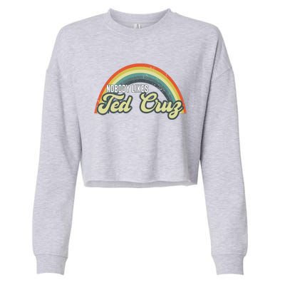 Nobody Likes Ted Cruz Rainbow Vintage Cropped Pullover Crew