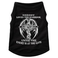 Nobody Loves The Warrior Until The Enemy Is At The Gate Doggie Tank