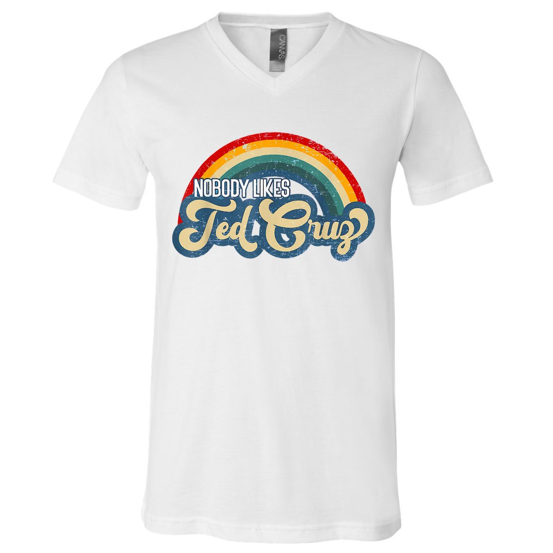 Nobody Likes Ted Cruz Rainbow Vintage V-Neck T-Shirt