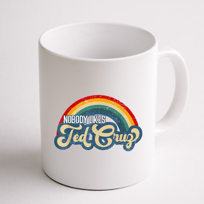 Nobody Likes Ted Cruz Rainbow Vintage Coffee Mug