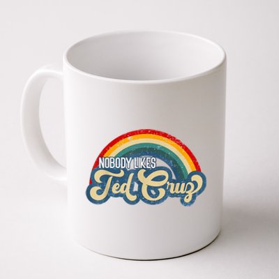 Nobody Likes Ted Cruz Rainbow Vintage Coffee Mug