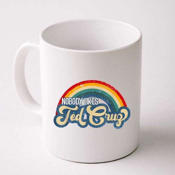 Nobody Likes Ted Cruz Rainbow Vintage Coffee Mug