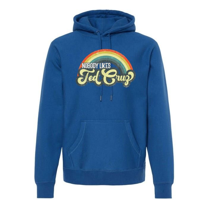 Nobody Likes Ted Cruz Rainbow Vintage Premium Hoodie