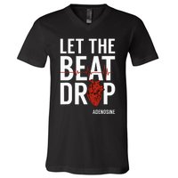 Nurse Let The Beat Drop Adenosine RN V-Neck T-Shirt