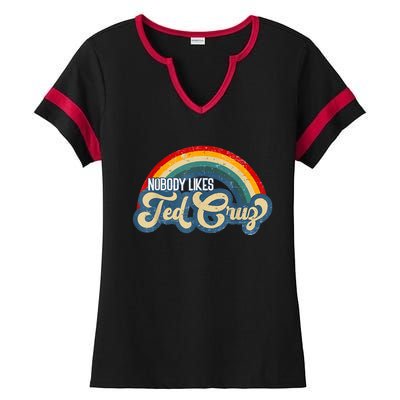 Nobody Likes Ted Cruz Rainbow Vintage Ladies Halftime Notch Neck Tee