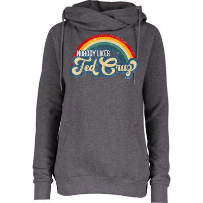 Nobody Likes Ted Cruz Rainbow Vintage Womens Funnel Neck Pullover Hood