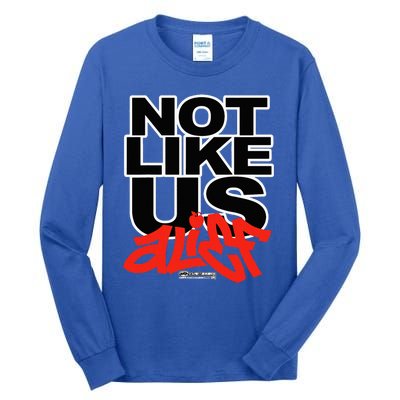 Not Like Us Alief Tall Long Sleeve T-Shirt