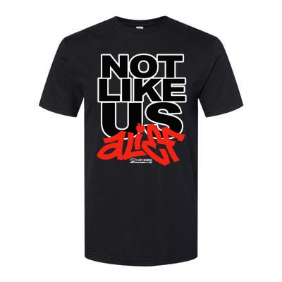 Not Like Us Alief Softstyle® CVC T-Shirt