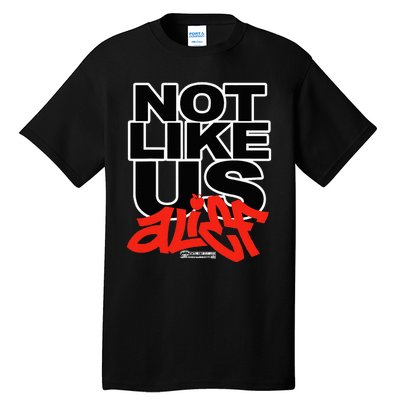 Not Like Us Alief Tall T-Shirt