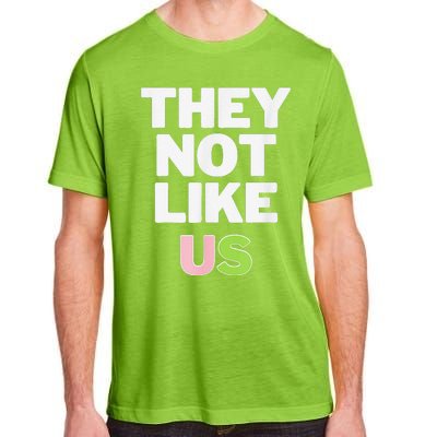 Not Like Us Pin.K And Green Adult ChromaSoft Performance T-Shirt