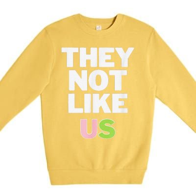 Not Like Us Pin.K And Green Premium Crewneck Sweatshirt