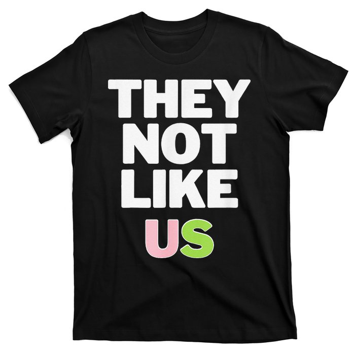 Not Like Us Pin.K And Green T-Shirt