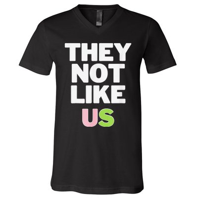 Not Like Us Pin.K And Green V-Neck T-Shirt