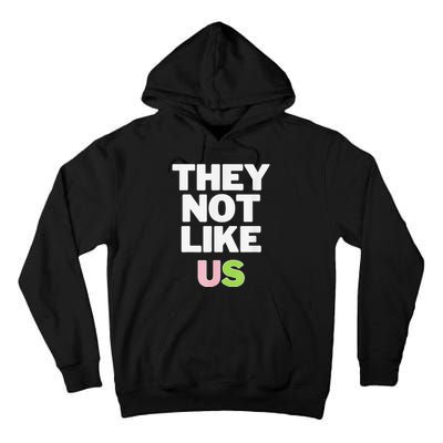 Not Like Us Pin.K And Green Tall Hoodie