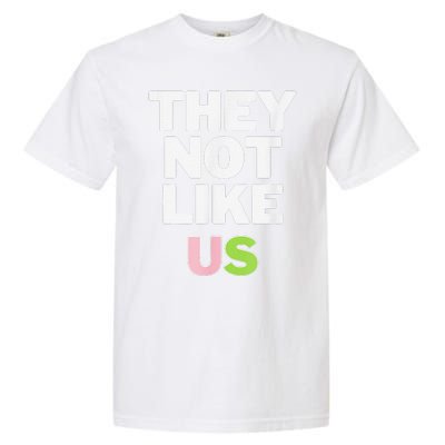 Not Like Us Pin.K And Green Garment-Dyed Heavyweight T-Shirt