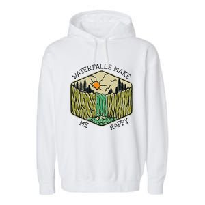 Nature Lover Waterfall Lovers Waterfall Happy Love Hiking Garment-Dyed Fleece Hoodie