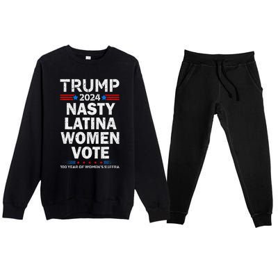 Nasty Latina Women Vote Trump 2024 Presidential 47 Pro Trump Premium Crewneck Sweatsuit Set