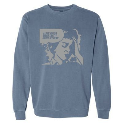 New Love You So Much Garment-Dyed Sweatshirt