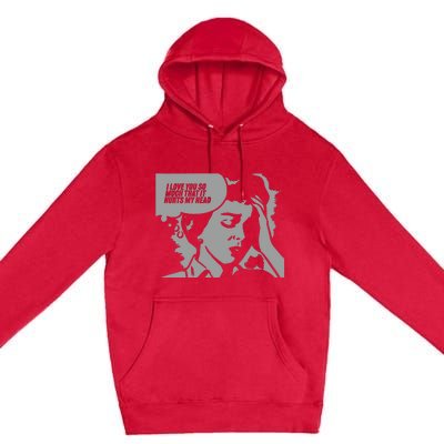 New Love You So Much Premium Pullover Hoodie