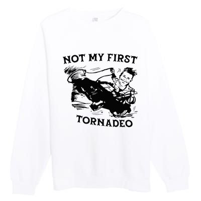 Not My 1st Tornado Vintage Retro Premium Crewneck Sweatshirt