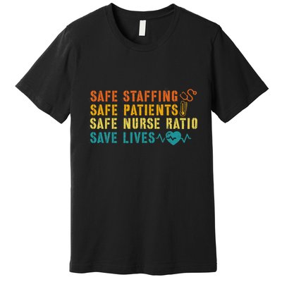Nurse March 2023 Nurse Support Safe Staffing Save Lives Premium T-Shirt