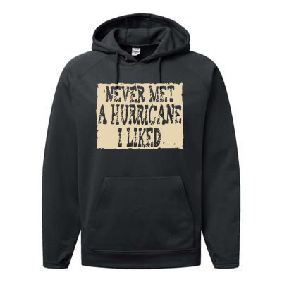 Never Met A Hurricane I Liked Performance Fleece Hoodie