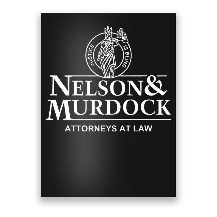 Nelson & Murdock Attorneys At Law Justice Is Blind Poster