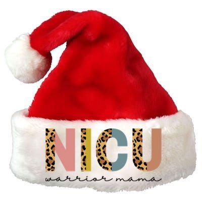 Nicu Mom Appreciation Micro Preemie Nicu Warrior Mama Great Gift Premium Christmas Santa Hat