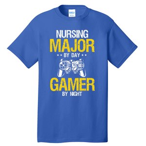 Nursing Major By Day Gamer Night Nursing Student Nurse Gift Tall T-Shirt