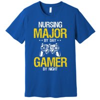 Nursing Major By Day Gamer Night Nursing Student Nurse Gift Premium T-Shirt