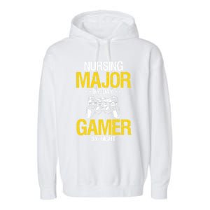 Nursing Major By Day Gamer Night Nursing Student Nurse Gift Garment-Dyed Fleece Hoodie