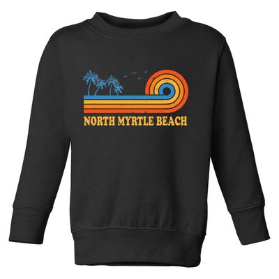 North Myrtle Beach South Carolina Summer Sc Tropical Toddler Sweatshirt
