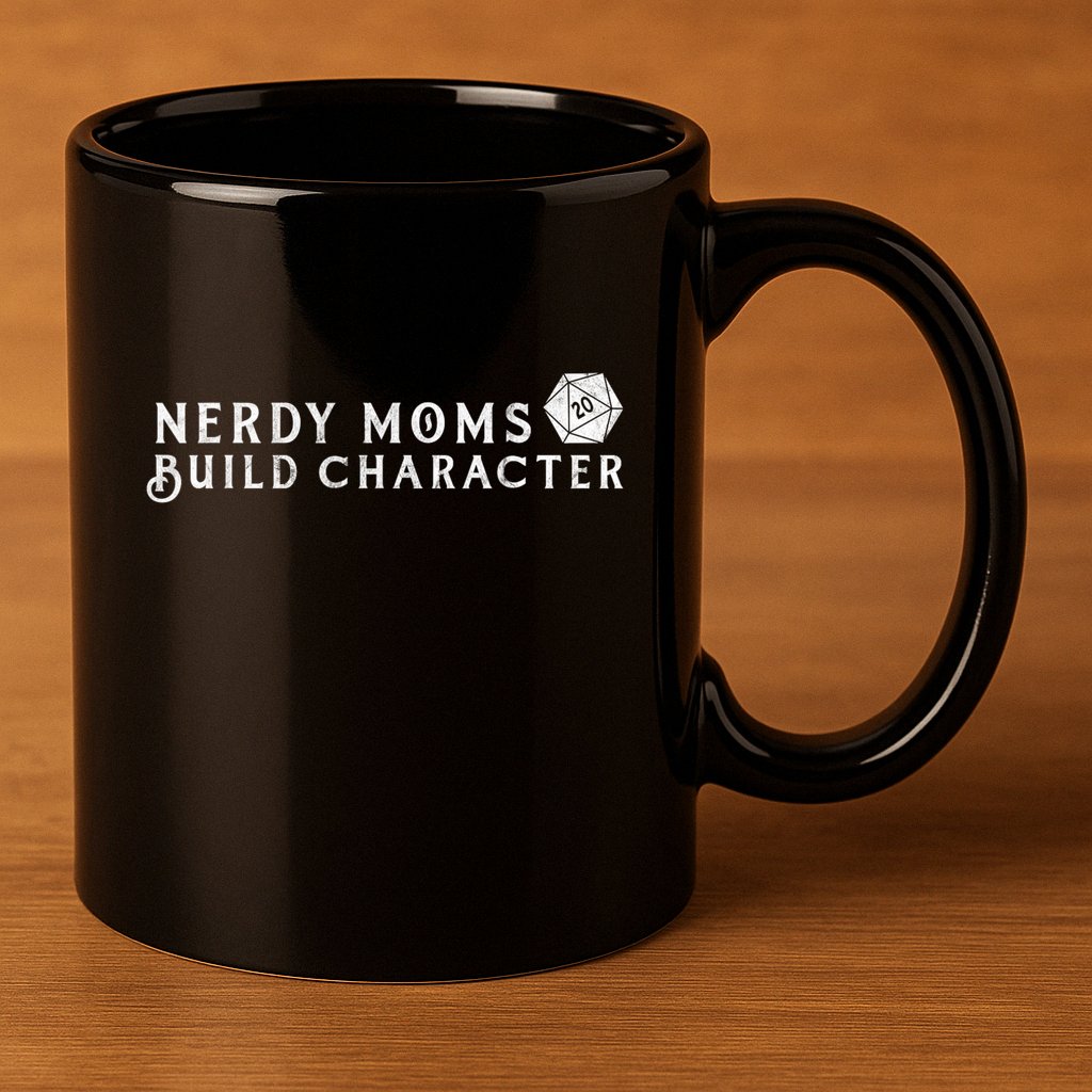 Nerdy Moms Build Character Funny Mom Sayings 11oz C Handle Ceramic Mug
