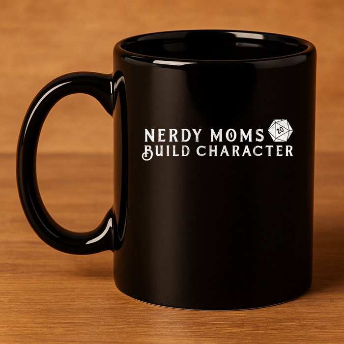 Nerdy Moms Build Character Funny Mom Sayings 11oz C Handle Ceramic Mug