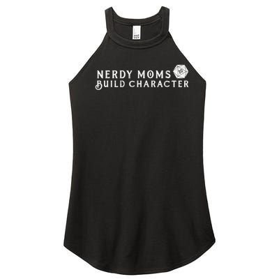 Nerdy Moms Build Character Funny Mom Sayings Women’s Perfect Tri Rocker Tank