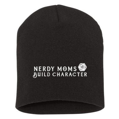 Nerdy Moms Build Character Funny Mom Sayings Short Acrylic Beanie